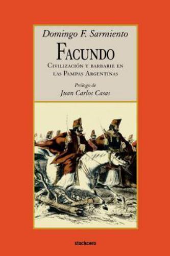 Facundo civilizacion y - facundo,