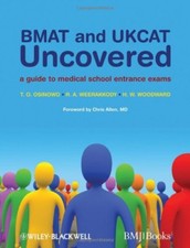 BMAT and UKCAT Uncovered: A Guide to Medical School Entrance Exams-T. O. Osinow