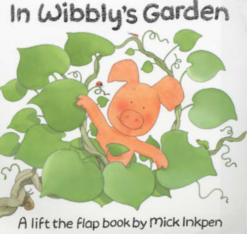 Wibbly garden - in, wibbly's