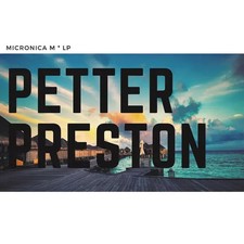Petter Preston Micronica M LP