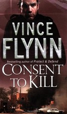 Consent to Kill,Vince Flynn