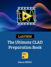 LabVIEW - The Ultimate CLAD Preparation Book