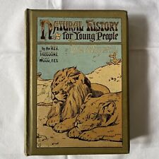 NATURAL HISTORY FOR YOUNG PEOPLE BY REV. THEODORE WOOD, ILLUSTRATED, 