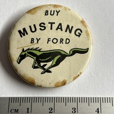 NOTE CONDITION Vintage Collectible Pin Badge Buy Ford Mustang Car Advertising
