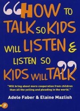 How to Talk So Kids Will