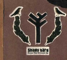 Shady Bard - From The Ground Up - Shady Bard CD BCVG The Cheap Fast Free Post