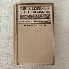 Extremely rare 1901 First Edition "Bible Lessons for Little Beginners" M. Haven