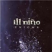 Ill niño enigma limited - ill,