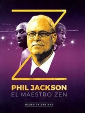 Phil Jackson : el maestro zen