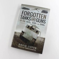 Forgotten Tanks and Guns of
