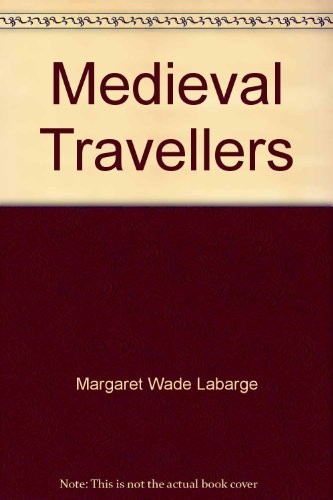 Medieval travellers - travellers, by