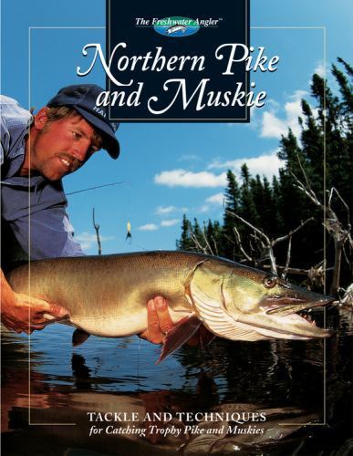 Northern pike and - northern, muskie