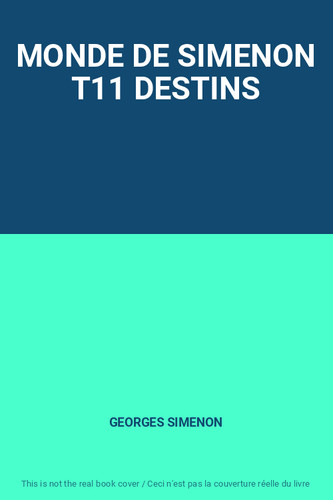 Monde simenon t11 destins - de,