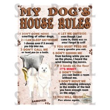 My Dog's House Rules Samoyed
