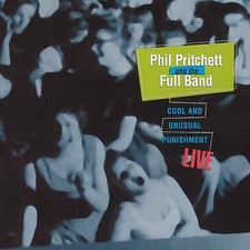 Phil Pritchett - Cool & Unusual Punishment: Live (CD 2004)