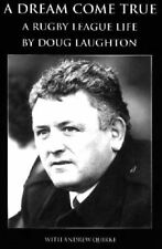 A Dream Come True: A Rugby League Life By Andrew Quirke, Doug Laughton