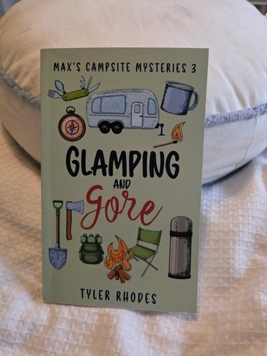 Glamping and gore - and, (max's