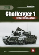 Challenger 1. Britain's Orphan Tank by Richard Kent (2024, Trade Paperback)