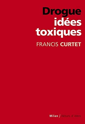 Drogues idees toxiques by - drogues,