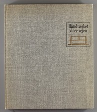 Håndværket Viser Vejen The Crafstmen  Finn Juhl Hans Wegner Danish Furniture