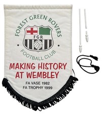 FOREST GREEN ROVERS RARE FOOTBALL PENNANT WEMBLEY FA VASE 1982 & FA TROPHY 1999