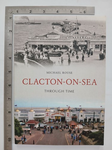 Clacton sea through time - clacton-on-sea,