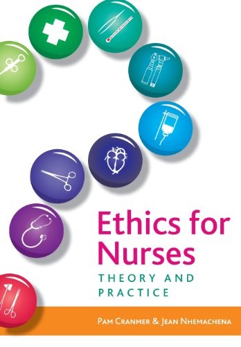 Ethics for nurses theory - nurses::, and