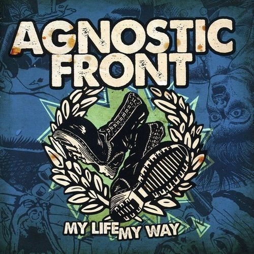 Agnostic front life - agnostic, my