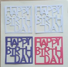 Pack Of  4 HAPPY BIRTHDAY  Die