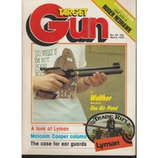 TARGET GUN Magazine March 1982 - Lyman, Walther CP CO2 Gas Pistol, Shooting