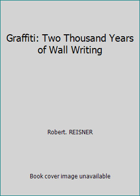 Graffiti two thousand years - graffiti:,