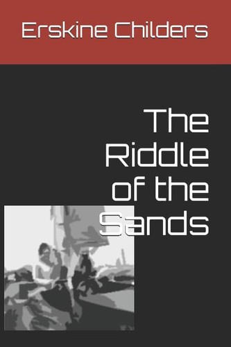 The riddle sands - the,