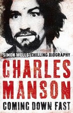 Charles Manson: Coming Down