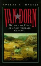 VAN DORN: THE LIFE AND TIMES
