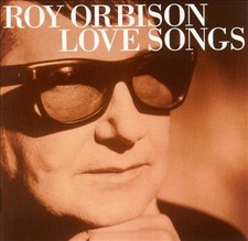 Roy Orbison: Love Songs