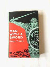 Henry Treece - Man With A