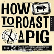 How to Roast a Pig : From