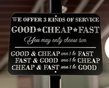 Good Cheap Fast Service Sign