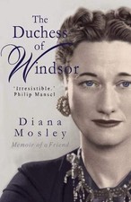 The Duchess of Windsor: Memoirs of a Friend,Diana Mitford (Lady 