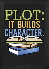 Plot it builds character