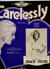 CARELESSLY - Gracie Fields -