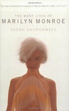 The Many Lives of Marilyn Monroe By Sarah Churchwell. 9781862077546