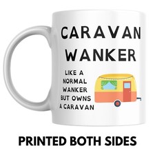 CARAVAN WANKER MUG - Rude Funny Gift Birthday Caravanning Dad Grandad Friend Mum