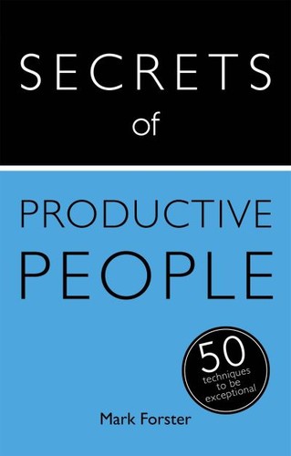 Secrets productive people - secrets,