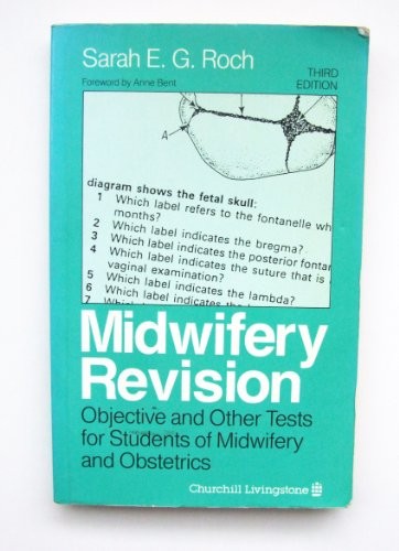 Midwifery revision objective - midwifery, revision: