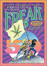 Fifty Freakin' Years Of The Fabulous Furry Freak Brothers by Gilbert Shelton The