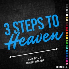 3 Steps to Heaven Sticker Tall