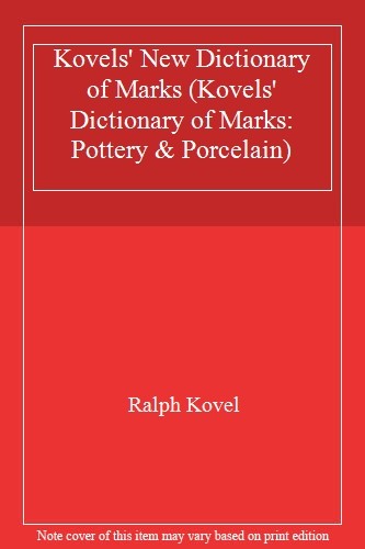 Kovels new dictionary of - kovels',