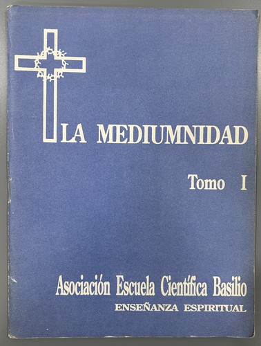 Mediumnidad tomo escuela - tomo, i