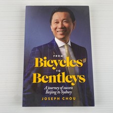 FROM BICYCLES TO BENTLEYS Joseph Chou HARDCOVER JOURNEY SUCCESS BEIJING SYDNEY